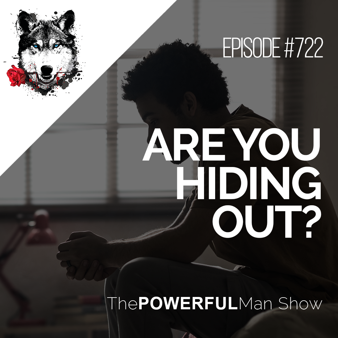 Are You Hiding Out?
