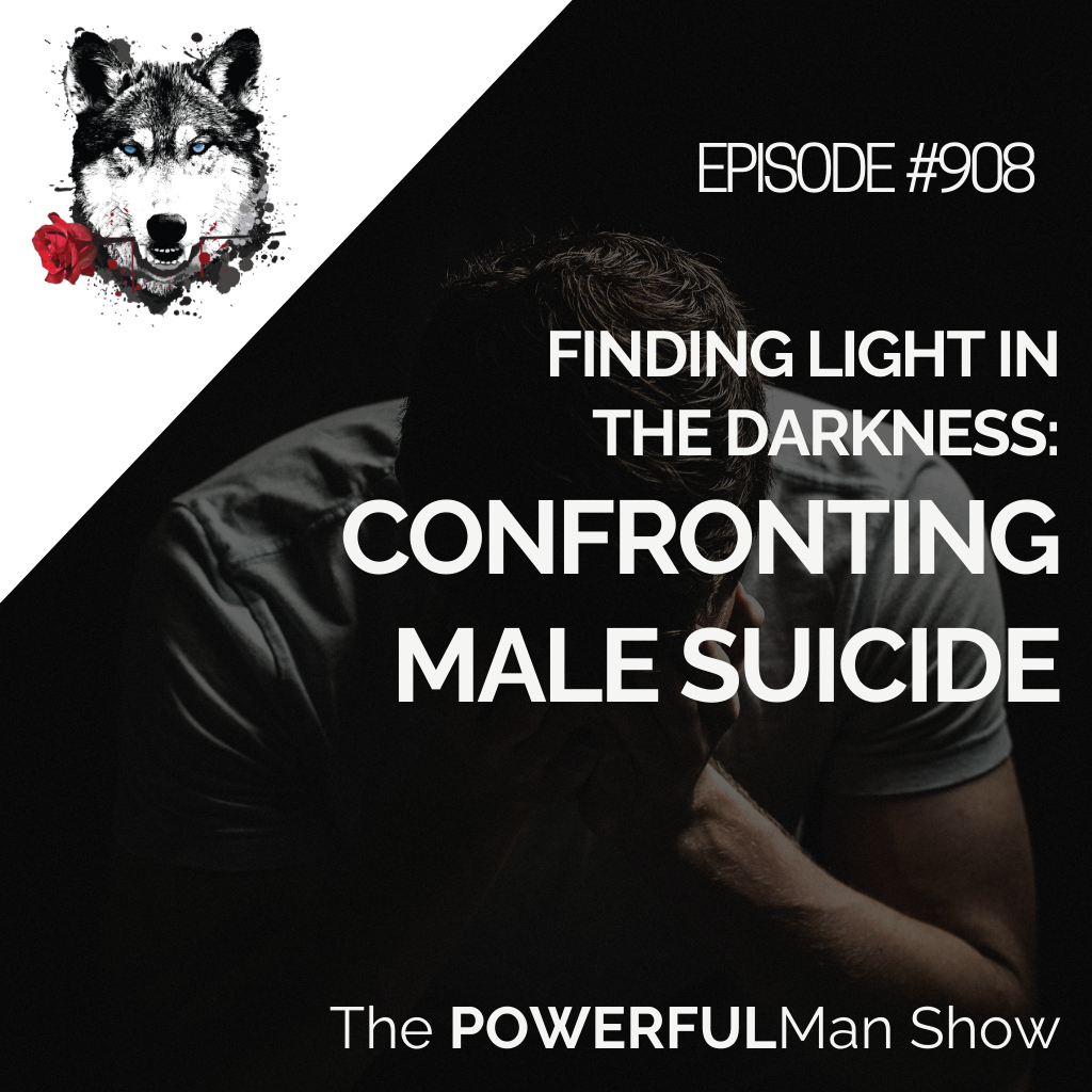 Finding Light in the Darkness: Confronting Male Suicide