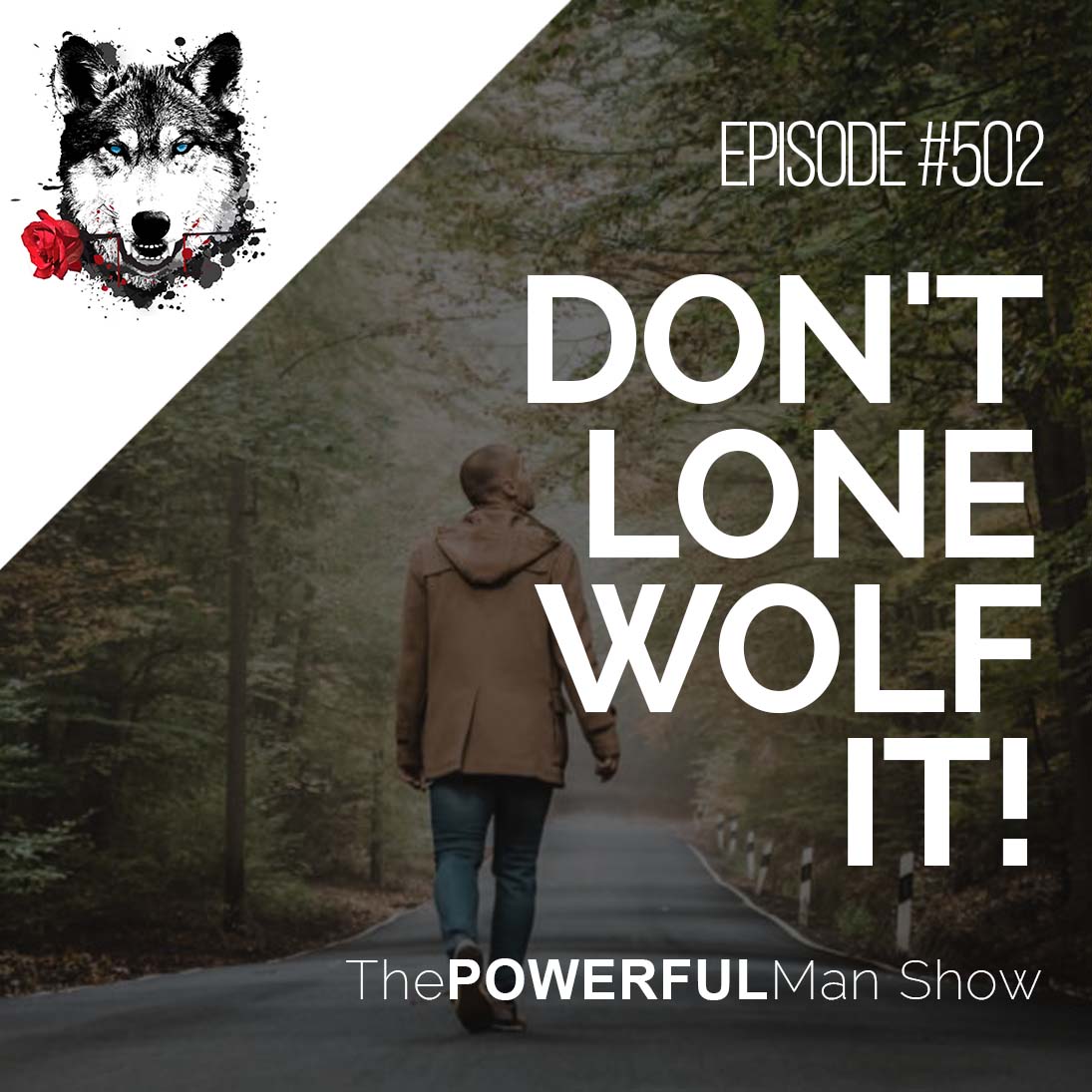 Don’t Lone Wolf It!